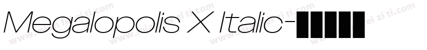 Megalopolis X Italic字体转换